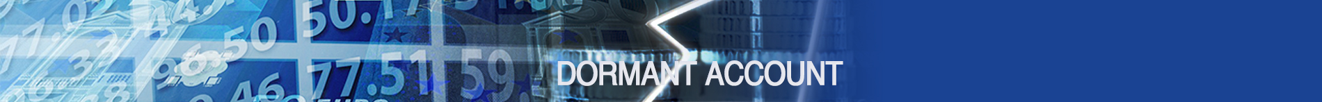 DORMANT ACCOUNT